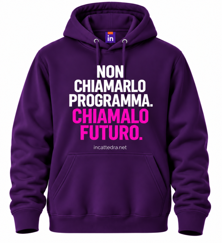 Felpa viola InCattedra — «Non chiamarlo programma. Chiamalo futuro.»