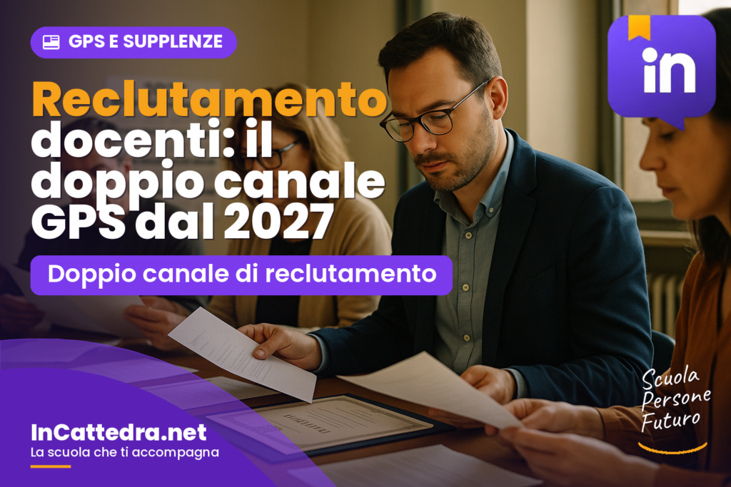 Reclutamento docenti: il doppio canale GPS dal 2027